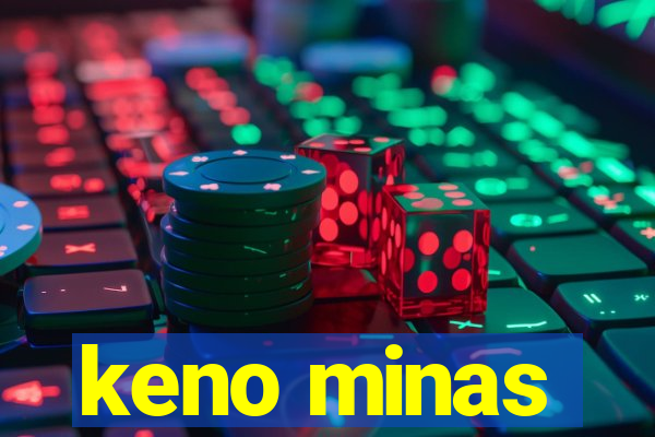 keno minas